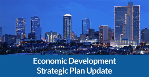 the skyline with a graphic that says Economic Development Strategic Plan Update