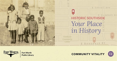 historic photo of a family in southside fort worth and image of the map